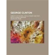 George Clinton by Prime, Ralph Earl, 9781154577365