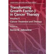 Transforming Growth Factor-beta in Cancer Therapy by Jakowlew, Sonia B.; Heldin, C. H., 9781617377365
