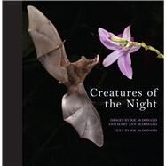 Creatures of the Night by McDonald, Mary Ann, 9781921517365