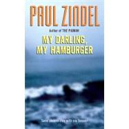 My Darling, My Hamburger by Zindel, Paul, 9780060757366