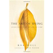 The Art of Dying by Moll, Rob, 9780830837366