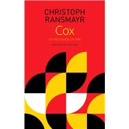 Cox by Ransmayr, Christoph; Pare, Simon, 9780857427366