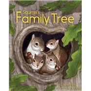 Squirrel's Family Tree by Ferry, Beth; Kang, A.N., 9781338187366