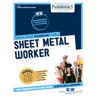 Sheet Metal Worker (C-736) Passbooks Study Guide by Unknown, 9781731807366