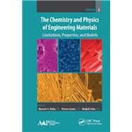 The Chemistry and Physics of Engineering Materials: Limitations, Properties, and Models by Berlin,Alexandr A., 9781771887366