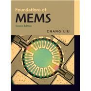 Foundations of MEMS by Liu, Chang, 9780132497367