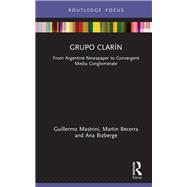 Grupo Clarn by Guillermo Mastrini; Martin Becerra; Ana Bizberge, 9780367507367