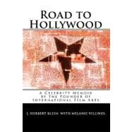 Road to Hollywood by Klein, J. Herbert; Villines, Melanie (CON), 9781453777367