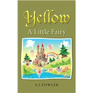 Yellow by Fowler, S. J., 9781482857368