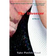 The Divorcer by Wood, Tyler Patrick, 9781543927368