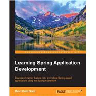 Learning Spring Application Development by Kant Soni, Ravi, 9781783987368