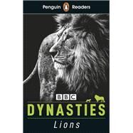 Penguin Reader Level 1: Dynasties: Lions (ELT Graded Reader) Level 1 by Moss, Stephen, 9780241447369