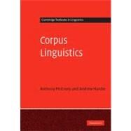 Corpus Linguistics: Method, Theory and Practice by Tony McEnery , Andrew Hardie, 9780521547369