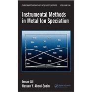 Instrumental Methods in Metal Ion Speciation by Ali; Imran, 9780849337369