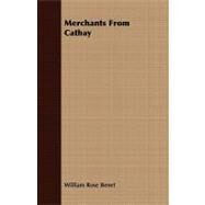 Merchants from Cathay by Benet, William Rose, 9781408687369