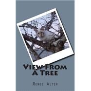 View from a Tree by Alter, Renee, 9781503177369
