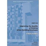 COST C16 Improving the Quality of Existing Urban Building Envelopes: Structures by Giulio, Roberto Di; Bozinovski, Zivko; Verhoef, Leo G. W., 9781586037369