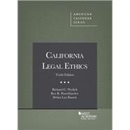 California Legal Ethics by Wydick, Richard C.; Perschbacher, Rex R.; Bassett, Debra Lyn, 9781640207370