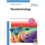 Nanotechnology Volume 4: Information Technology II by Waser, Rainer, 9783527317370