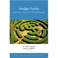 Hedge Funds Structure, Strategies, and Performance by Baker, H. Kent; Filbeck, Greg, 9780190607371