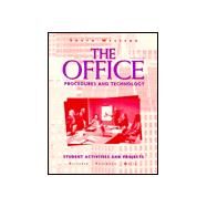 The Office:  Procedures and Technology Student Activities & Projects by Oliverio, Mary Ellen; Pasewark, William R.; White, Bonnie R., 9780538667371