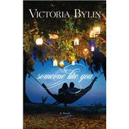 Someone Like You by Bylin, Victoria, 9780764217371