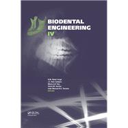 Biodental 2016: Proceedings of the IV International Conference on Biodental Engineering, June 21-23, 2016, Porto, Portugal by Natal Jorge; R.M., 9781138057371