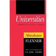 Universities: American, English, German by Flexner,Abraham, 9781560007371