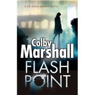 Flash Point by Marshall, Colby, 9781847517371