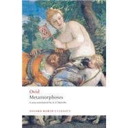 Metamorphoses by Ovid; Melville, A. D. (Translator); Kenney, E. J. (Editor), 9780199537372