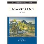 Howards End, A Longman Cultural Edition by Forster, E. M.; Mao, Douglas, 9780205537372