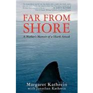 Far from Shore by Kathrein, Jonathan; Kathrein, Margaret, 9781439247372