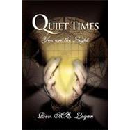 Quiet Times : You are the Light by Logan, M. E., 9781441507372