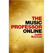The Music Professor Online by Bowman, Judith, 9780197547373
