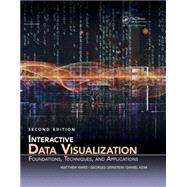 Interactive Data Visualization: Foundations, Techniques, and Applications, Second Edition by Ward; Matthew O., 9781482257373