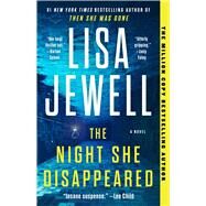 The Night She Disappeared A Novel by Jewell, Lisa, 9781982137373
