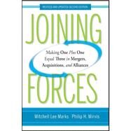 Joining Forces Making One Plus One Equal Three in Mergers, Acquisitions, and Alliances by Marks, Mitchell Lee; Mirvis, Philip H., 9780470537374