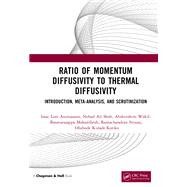 Ratio of Momentum Diffusivity to Thermal Diffusivity by Isaac Lare Animasaun; Nehad Ali Shah; Abderrahim Wakif; Basavarajappa Mahanthesh; Ramachandran Sivar, 9781003217374