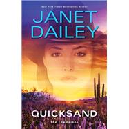 Quicksand A Thrilling Novel of Western Romantic Suspense by Dailey, Janet, 9781496727374