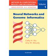 Neural Networks and Genome Informatics by Wu, John C.h.; Mclarty, J W., 9780080537375