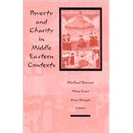 Poverty and Charity in Middle Eastern Contexts by Bonner, Michael; Ener, Mine; Singer, Amy, 9780791457375