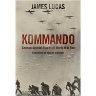 Kommando by Lucas, James; Kershaw, Robert, 9781848327375