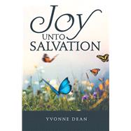 Joy Unto Salvation by Dean, Yvonne, 9781973687375