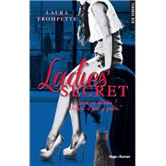 Ladies' Secret - Tome 2 by Laura Trompette; M de Saint Lo, 9782755617375