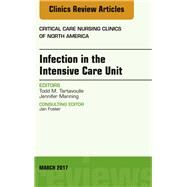 Infection in the Intensive Care Unit by Tartavoulle, Todd M.; Manning, Jennifer, 9780323477376