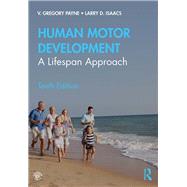 Human Motor Development by Payne, V. Gregory; Isaacs, Larry D., 9780367347376