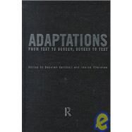 Adaptations: From Text to Screen, Screen to Text by Whelehan; Imelda, 9780415167376