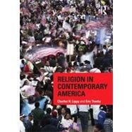 Religion in Contemporary America by Lippy; Charles H., 9780415617376