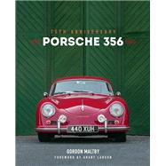 Porsche 356 75th Anniversary by Maltby, Gordon; Larson, Grant, 9780760377376