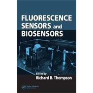 Fluorescence Sensors And Biosensors by Thompson; Richard  B., 9780824727376